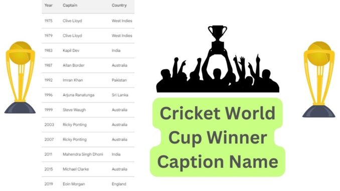 Cricket World Cup Winner Caption Name