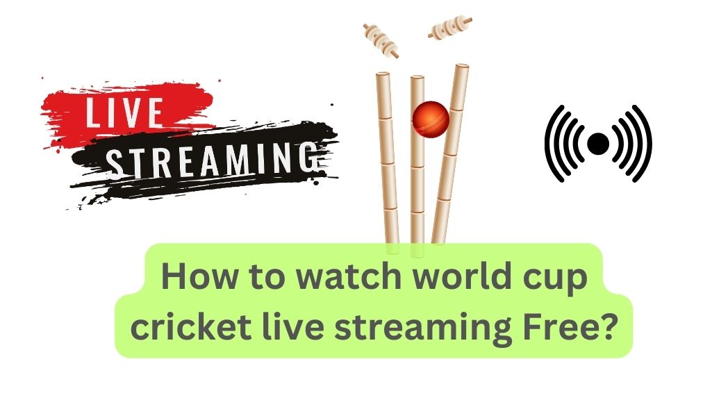 How to Watch World Cup Cricket Live Streaming Free