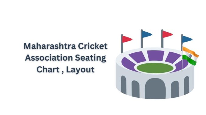 Maharashtra Cricket Association Seating Chart , Layout