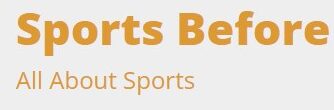 Sports Before